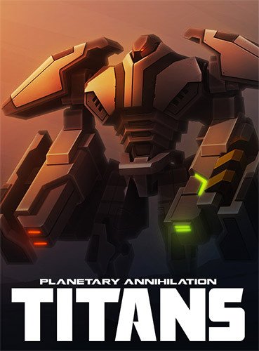 Planetary Annihilation: TITANS – v120636 (PA Consultants Update) + DLC-HohohoGames