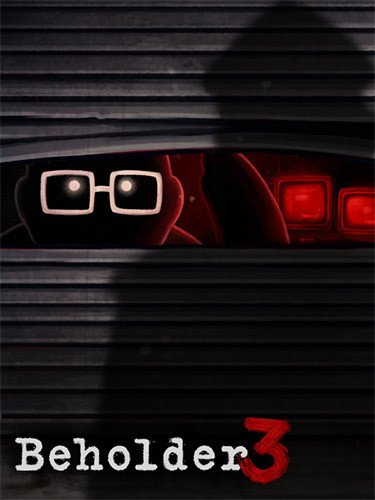 Beholder 3-HohohoGames