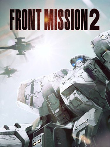 FRONT MISSION 2: Remake – v1.0.6-HohohoGames