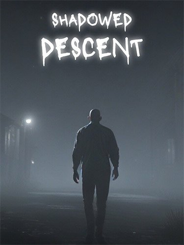 Shadowed Descent-HohohoGames