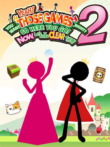 Yeah! You Want “Those Games,” Right? So Here You Go! Now, Let’s See You Clear Them! 2-HohohoGames