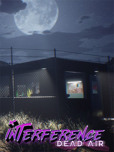 Interference: Dead Air-HohohoGames