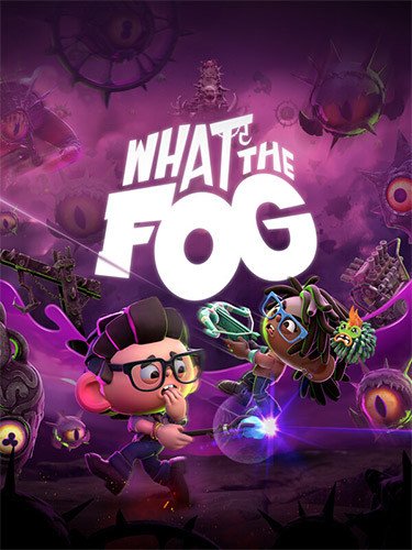 What the Fog + Unlock FPS Mod + Windows 7 Fix-HohohoGames