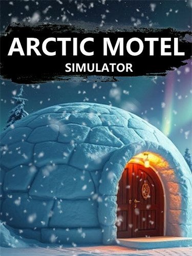 Arctic Motel Simulator – v3.0.2-HohohoGames