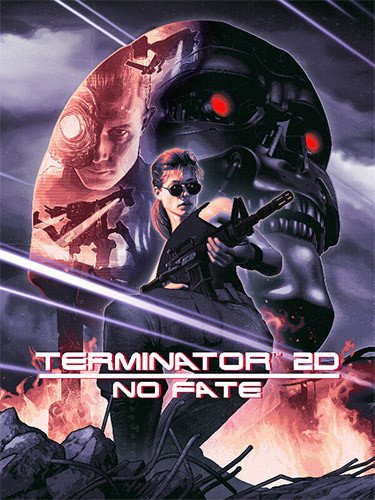 Terminator 2D: NO FATE-HohohoGames