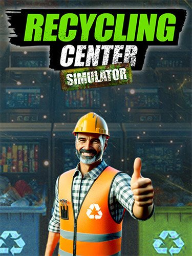 Recycling Center Simulator – v1.7.1 + DLC-HohohoGames