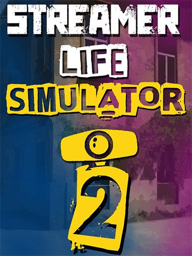 Streamer Life Simulator 2 – v1.0 (Release)-HohohoGames