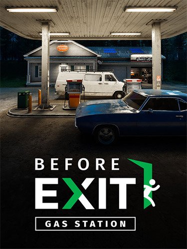 Before Exit: Gas Station – v2.0.2736 + 2 DLCs/Bonuses-HohohoGames