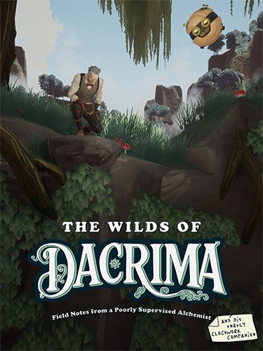 The Wilds of Dacrima: Field Notes from a Poorly Supervised Alchemist and his Unruly Clockwork Companion, v0.60.271 (Patch_02) + Bonus OST-HohohoGames