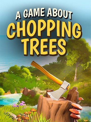 A Game About Chopping Trees-HohohoGames