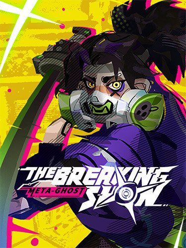 Meta Ghost: Breaking Show – v1.0.0.0 + Eisa DLC-HohohoGames