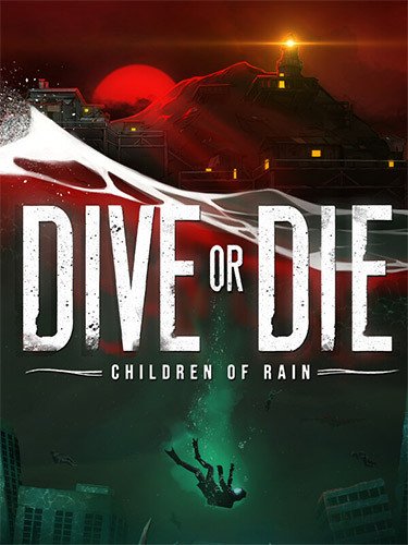DIVE or DIE: Children of Rain – v1.0.4.848 Download