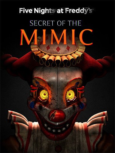 Five Nights at Freddy’s: Secret of the Mimic – v1.0.20260513-HohohoGames