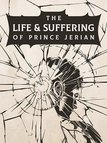 The Life and Suffering of Prince Jerian: Supporter Edition + 3 Bonus DLCs-HohohoGames